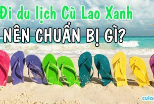 Đi du lịch Cù Lao Xanh nên chuẩn bị gì?